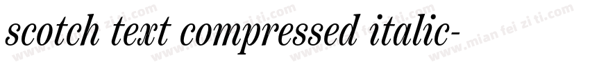 scotch text compressed italic字体转换